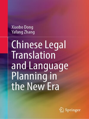 cover image of Chinese Legal Translation and Language Planning in the New Era